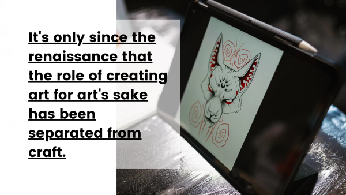 Its-only-since-the-renaissance-that-the-role-of-creating-art-for-arts-sake-has-been-separated-from-those-who-craft-their-work-for-functional-purposes.-600x338