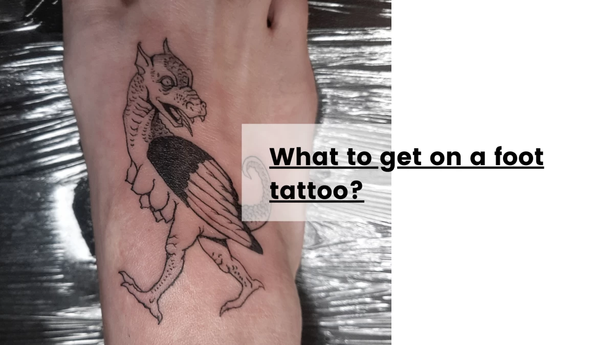 What to get on a foot tattoo