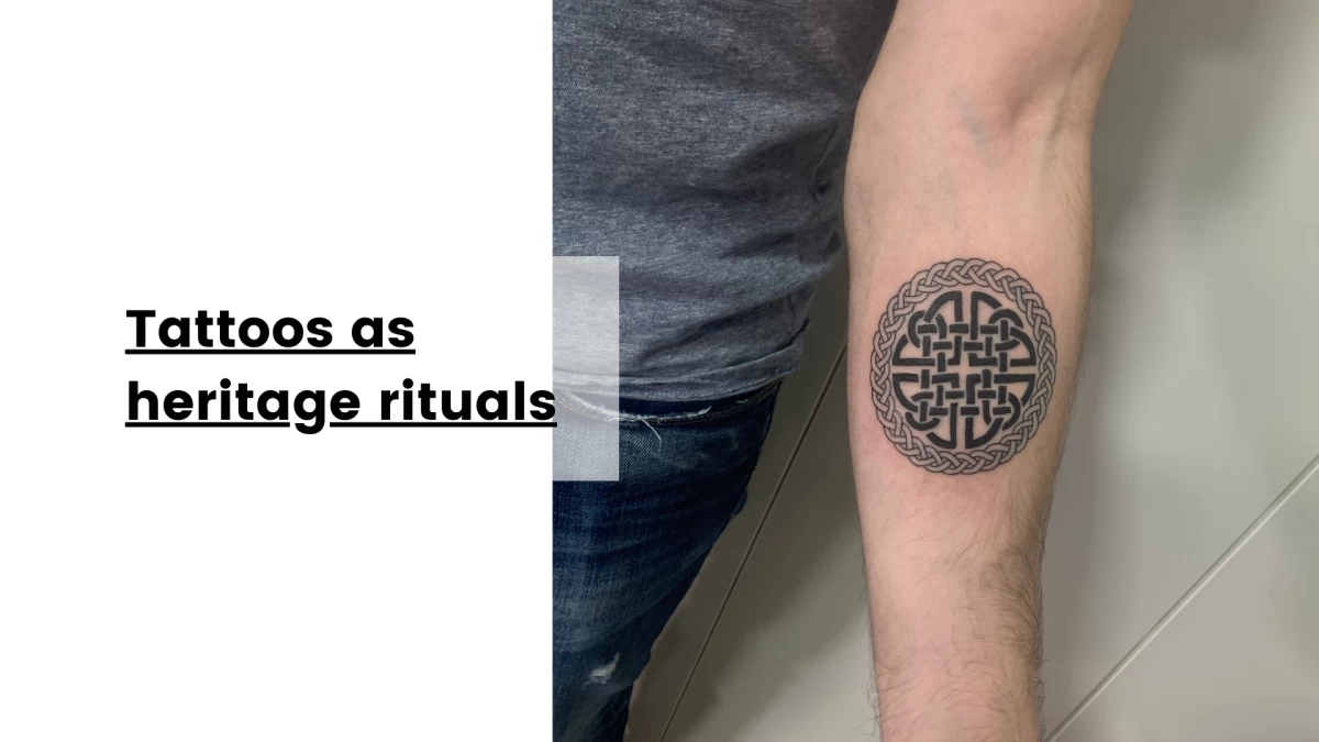 Tattoos as heritage rituals