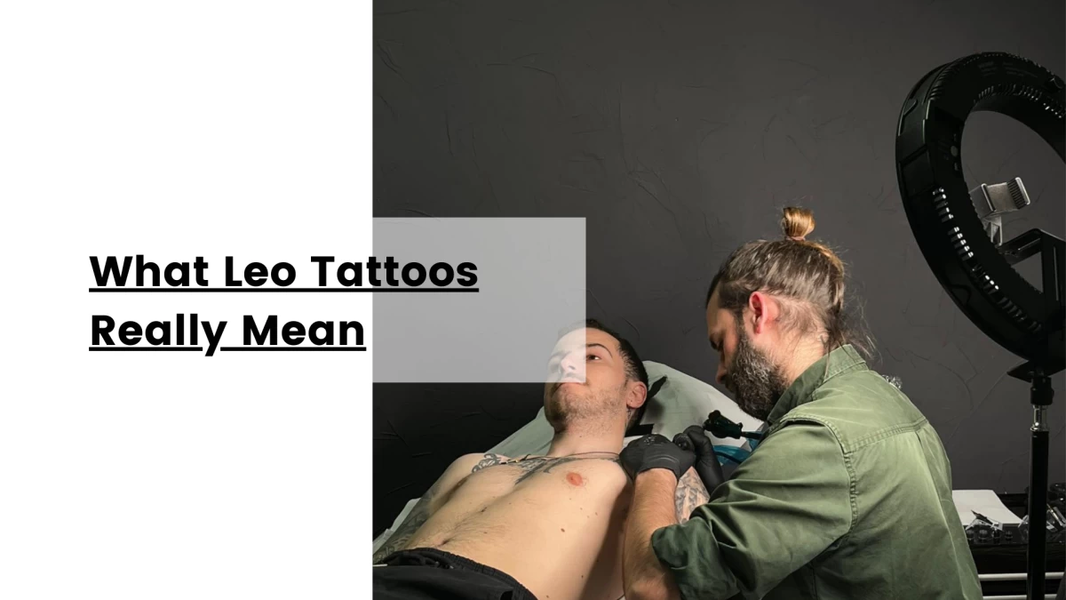 What Leo Tattoos Really Mean