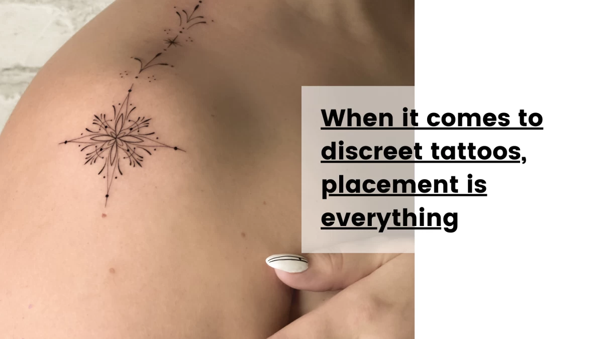 When it comes to discreet tattoos, placement is everything- Tattoo Dublin - Black Hat Tattoo Dublin