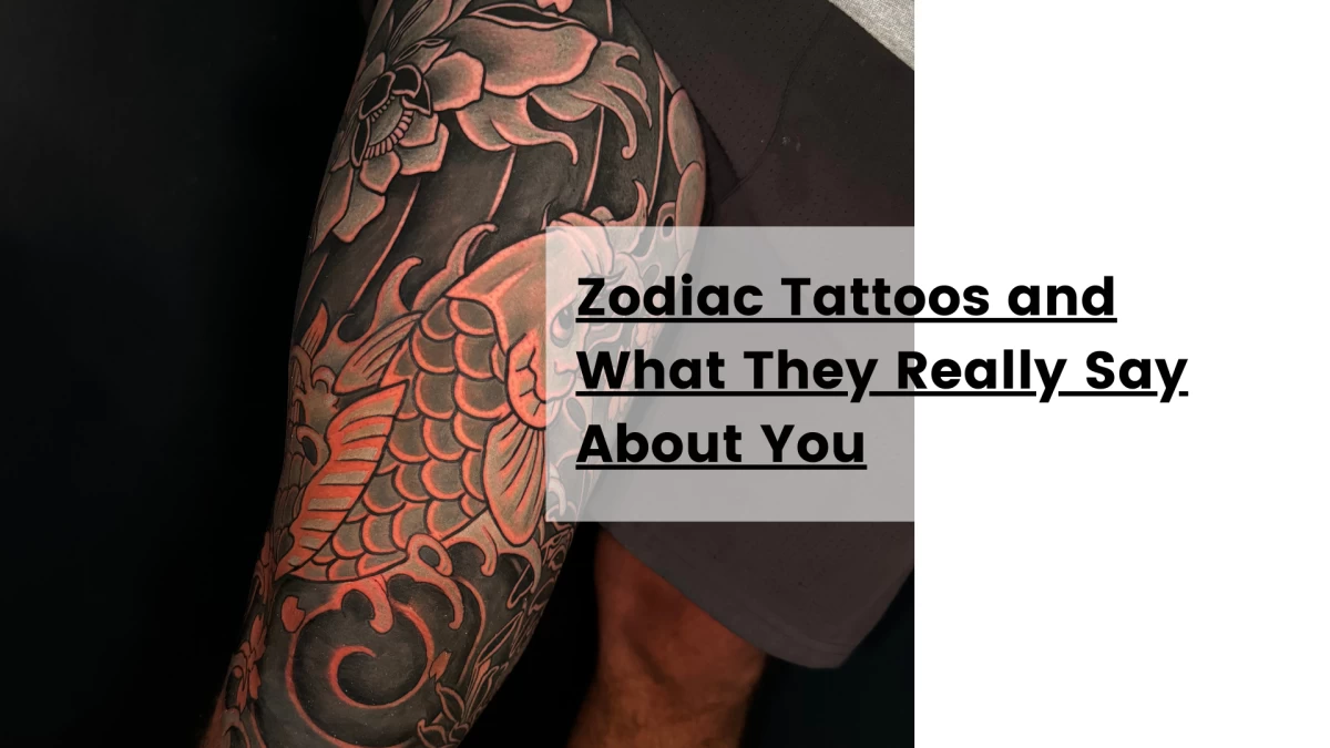 Zodiac Tattoos and What They Really Say About You