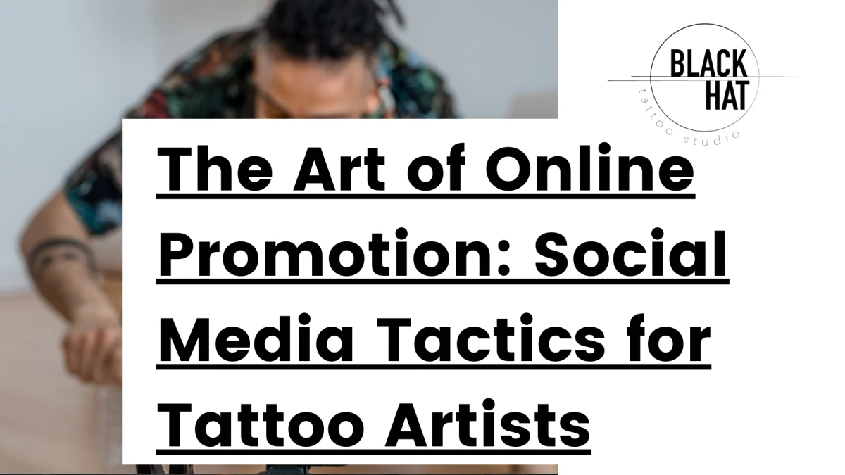 Title - The Art of Online Promotion_ Social Media Tactics for Tattoo Artists