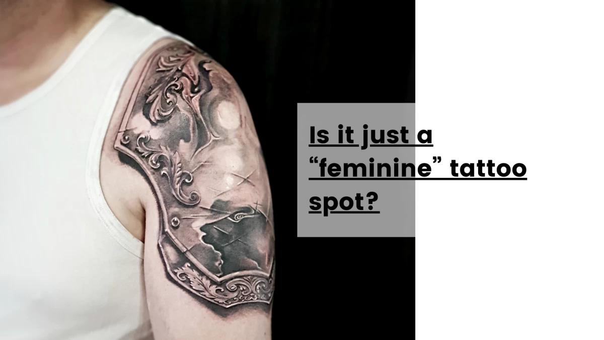Is it just a “feminine” tattoo spot