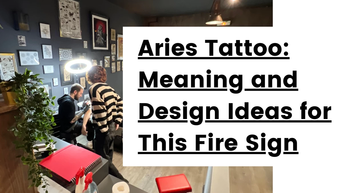 Titre - Aries Tattoo_ Meaning and Design Ideas for This Fire Sign