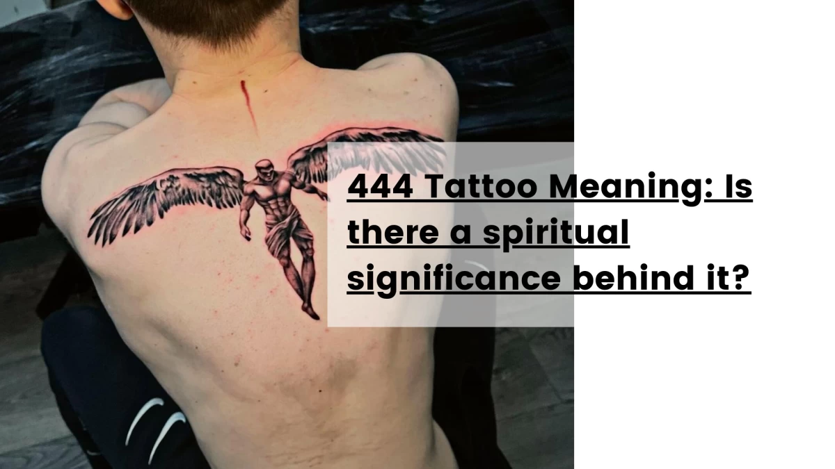 444 Tattoo Meaning_ Is there a spiritual significance behind it