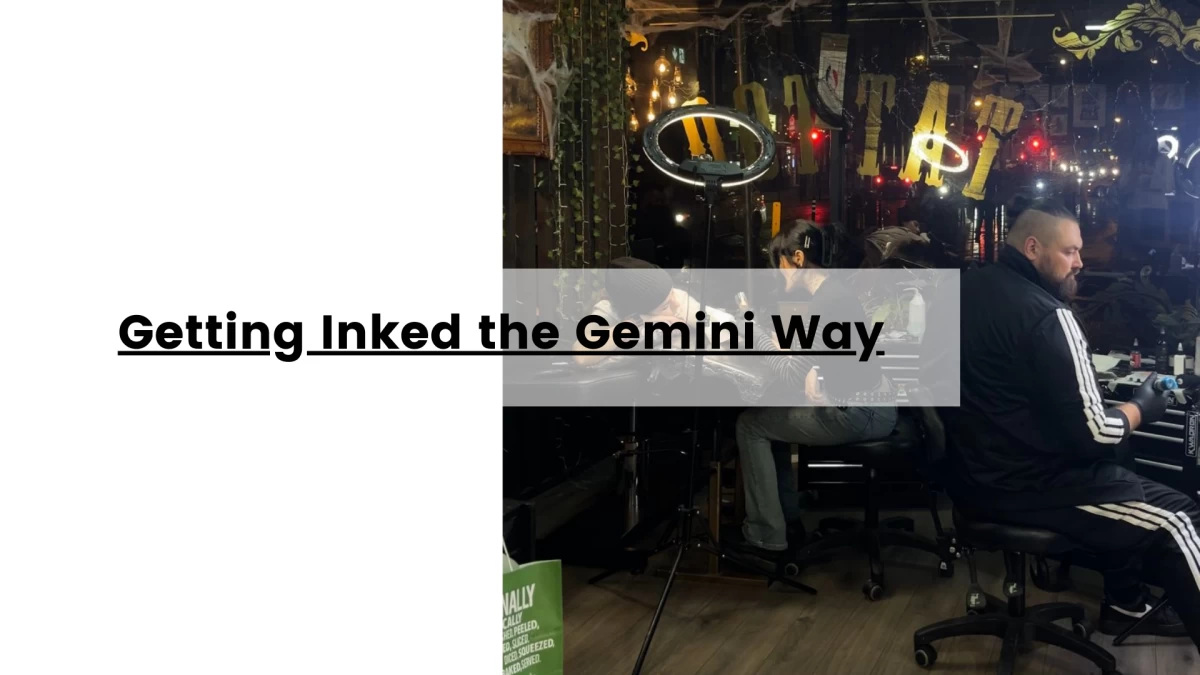 Getting Inked the Gemini Way
