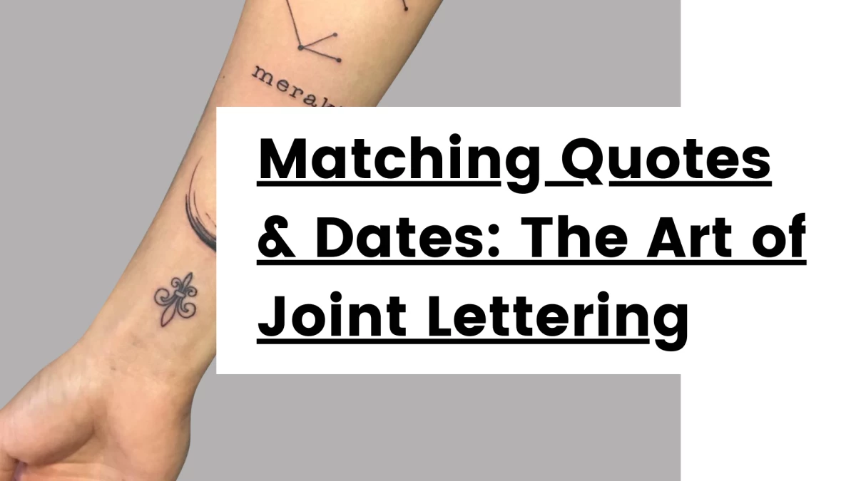 Titre - Matching Quotes & Dates_ The Art of Joint Lettering