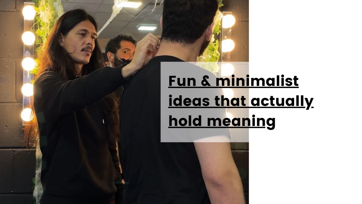 Fun & minimalist ideas that actually hold meaning