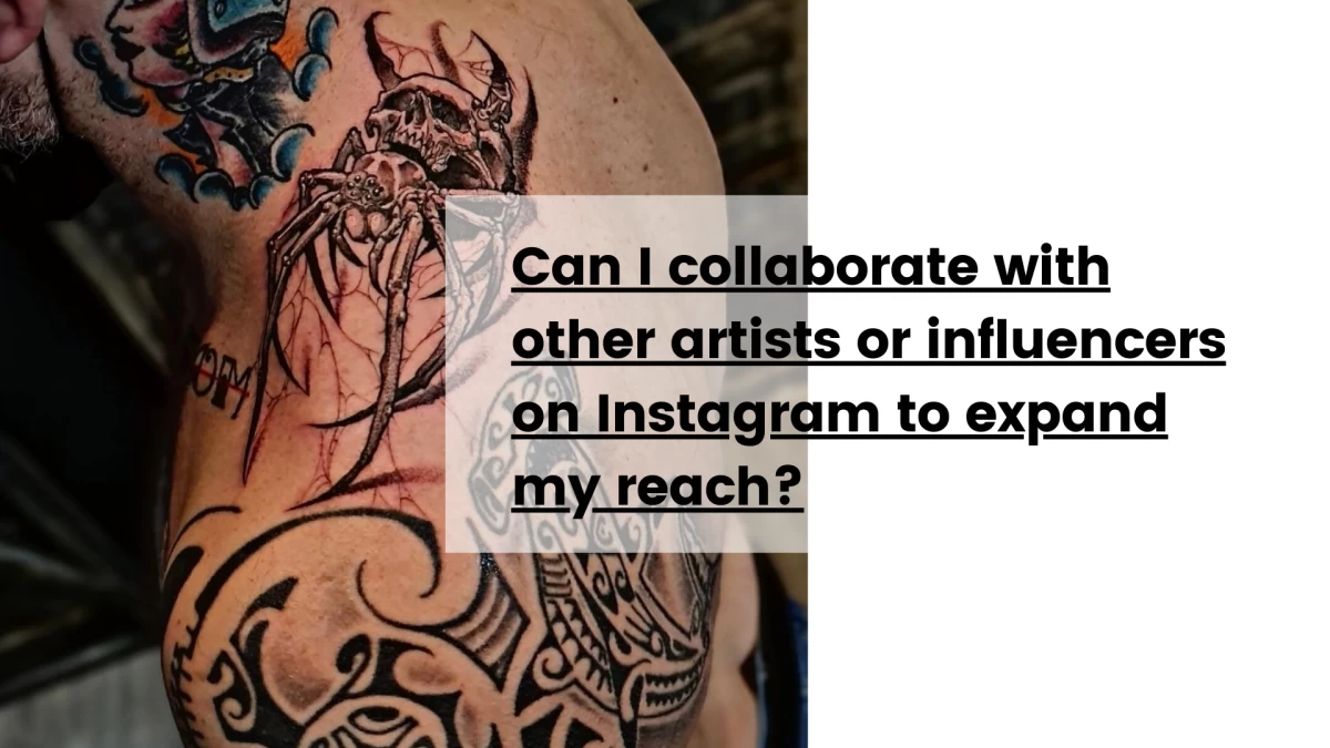 Can I collaborate with other artists or influencers on Instagram to expand my reach