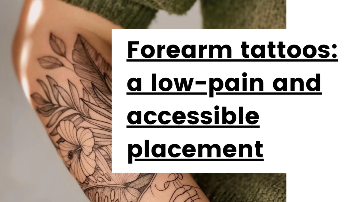 Titre - Forearm tattoos_ a low-pain and accessible placement