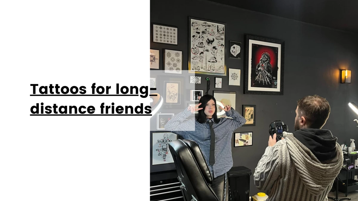 Tattoos for long-distance friends