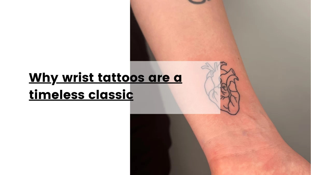 Why wrist tattoos are a timeless classic