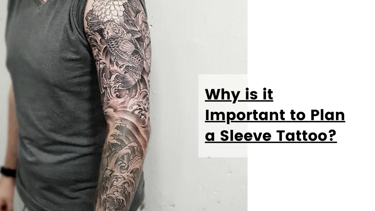 Why is it Important to Plan a Sleeve TattooBlack Hat Tattoo Studio