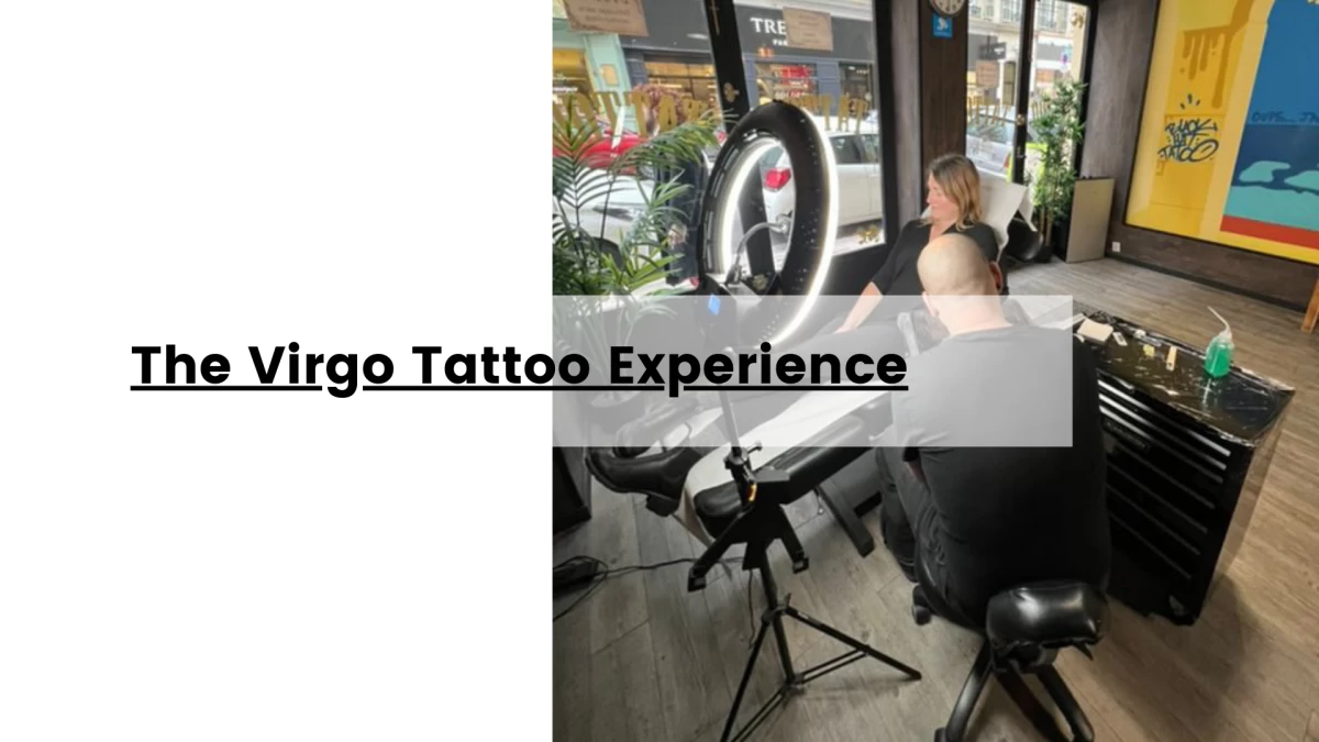 The Virgo Tattoo Experience