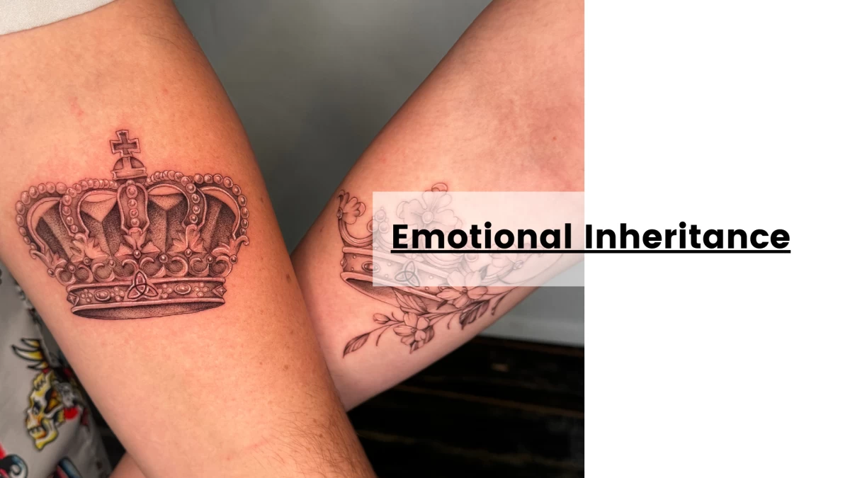Emotional Inheritance