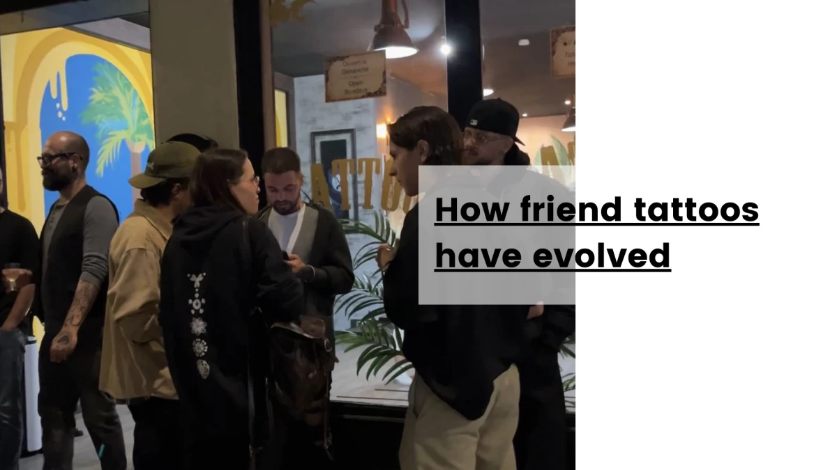 How friend tattoos have evolved