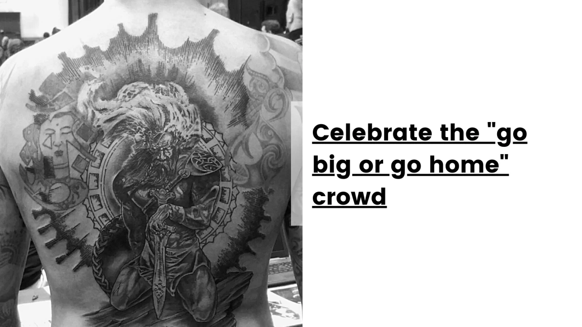 Celebrate the _go big or go home_ crowd