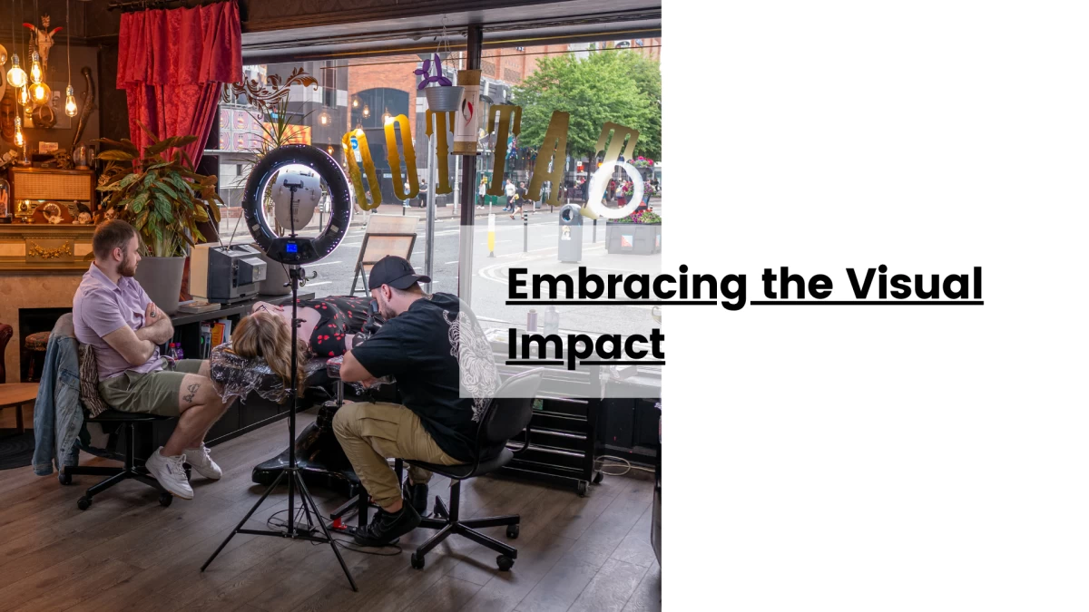 Embracing the Visual Impact