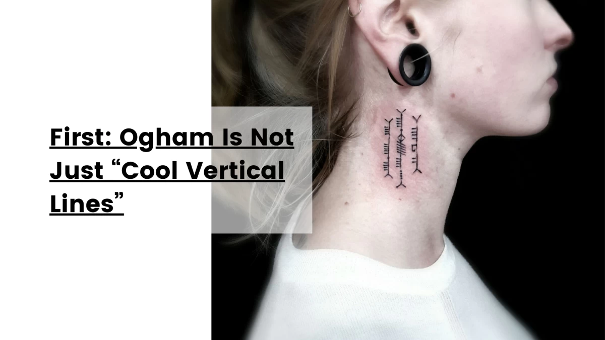 First_ Ogham Is Not Just “Cool Vertical Lines”
