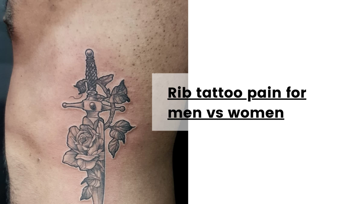 Rib tattoo pain for men vs women