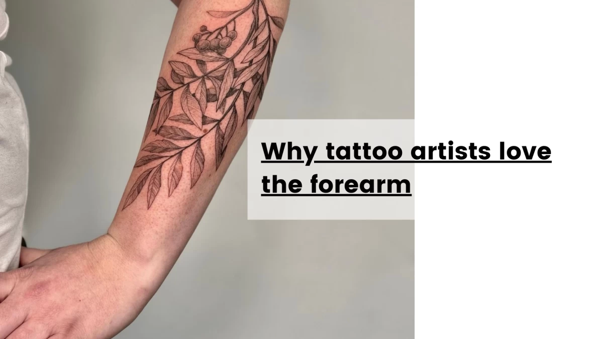 Why tattoo artists love the forearm