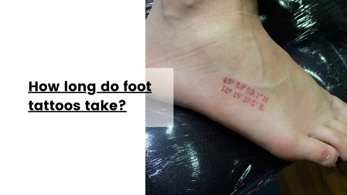 How long do foot tattoos take