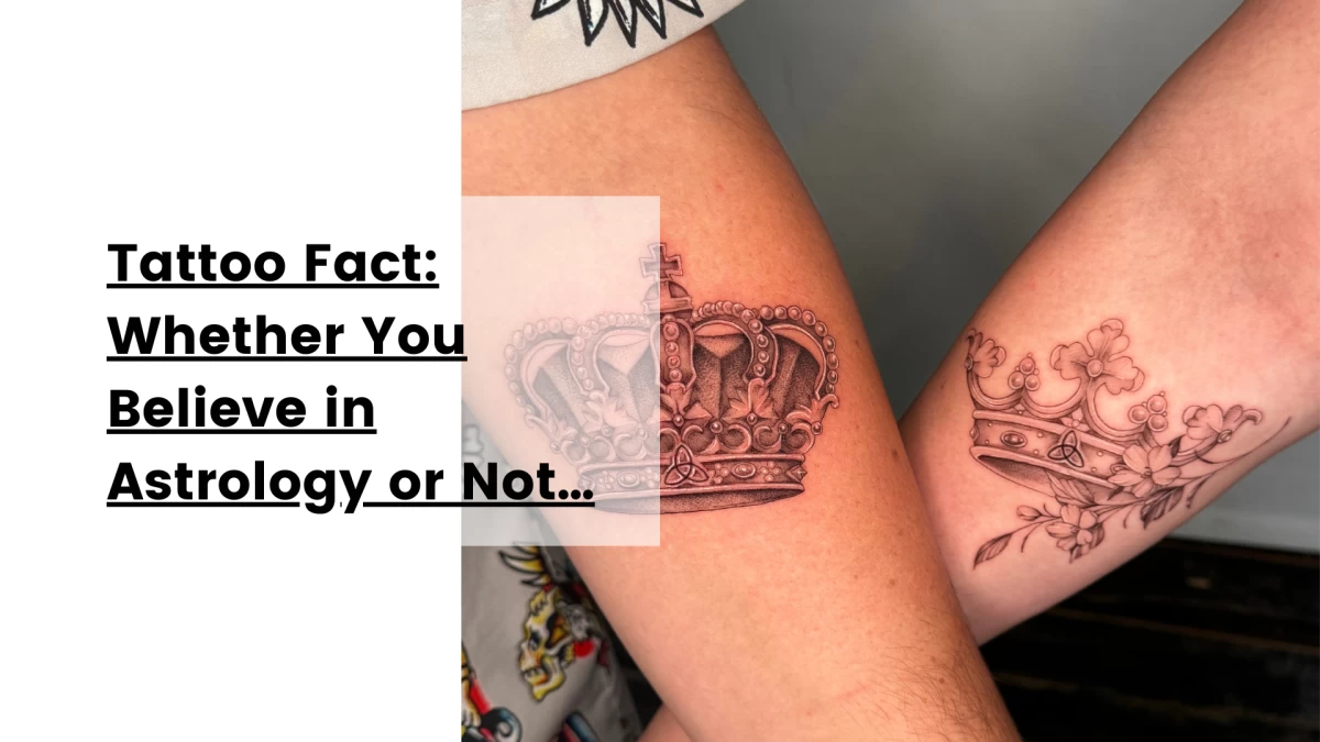 Tattoo Fact_ Whether You Believe in Astrology or Not…