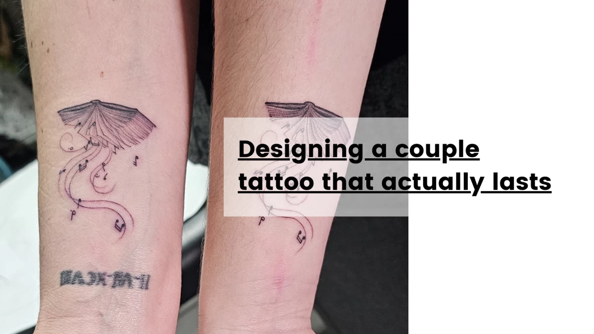 Designing a couple tattoo that actually lasts
