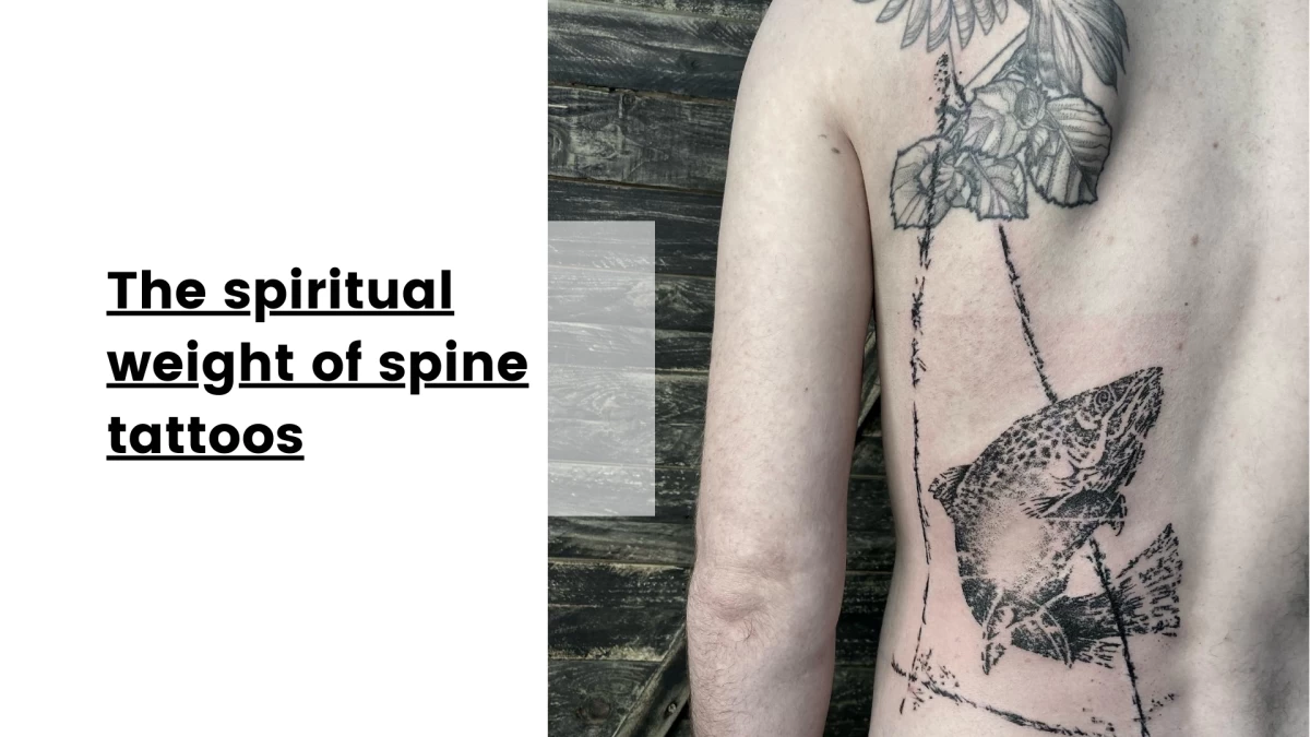 The spiritual weight of spine tattoos