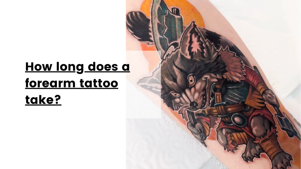 How long does a forearm tattoo take