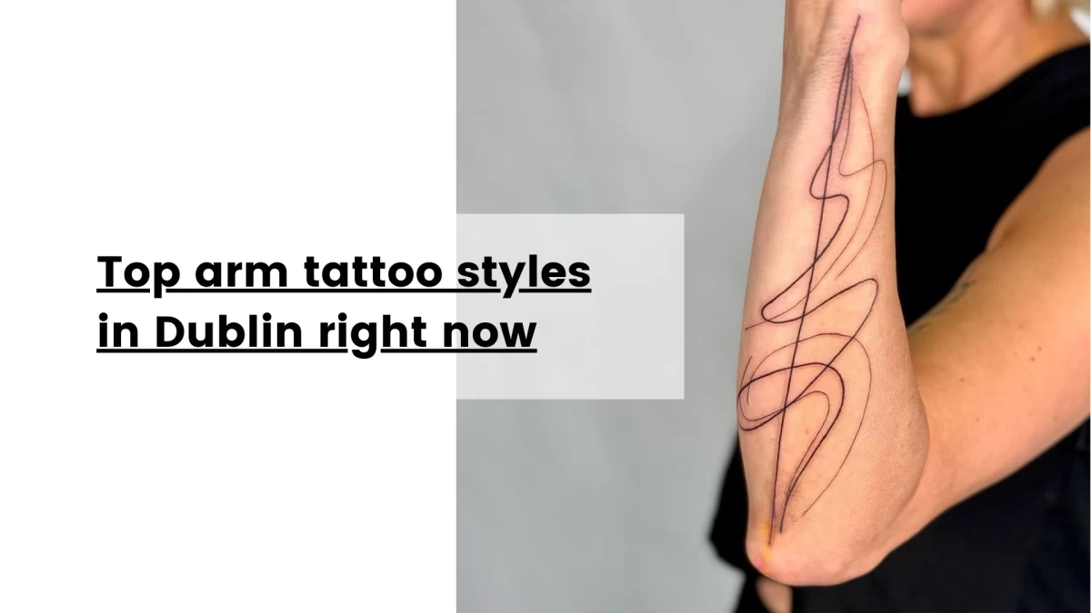 Top arm tattoo styles in Dublin right now