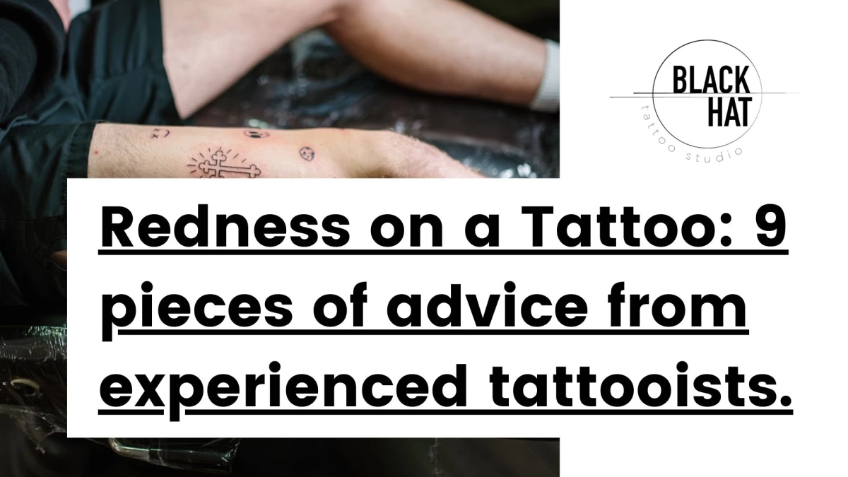 Redness on a Tattoo: 9 pieces of advice from experienced tattoo artists.