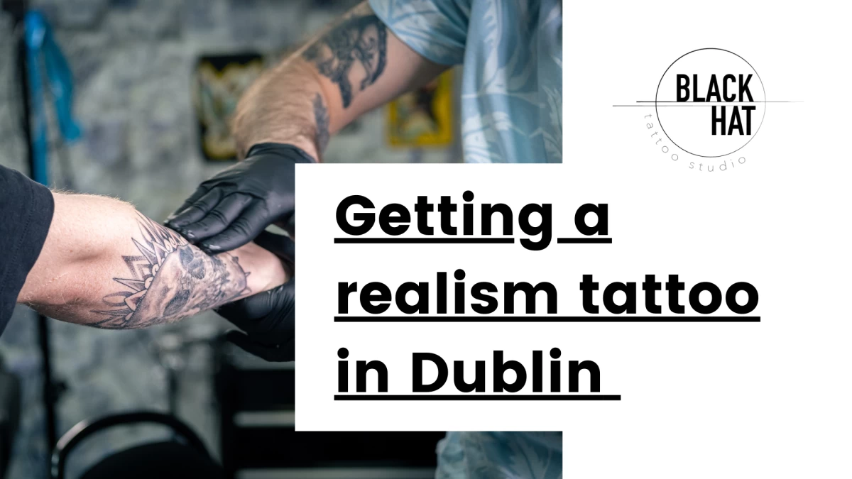 Title - Getting a realism tattoo in Dublin