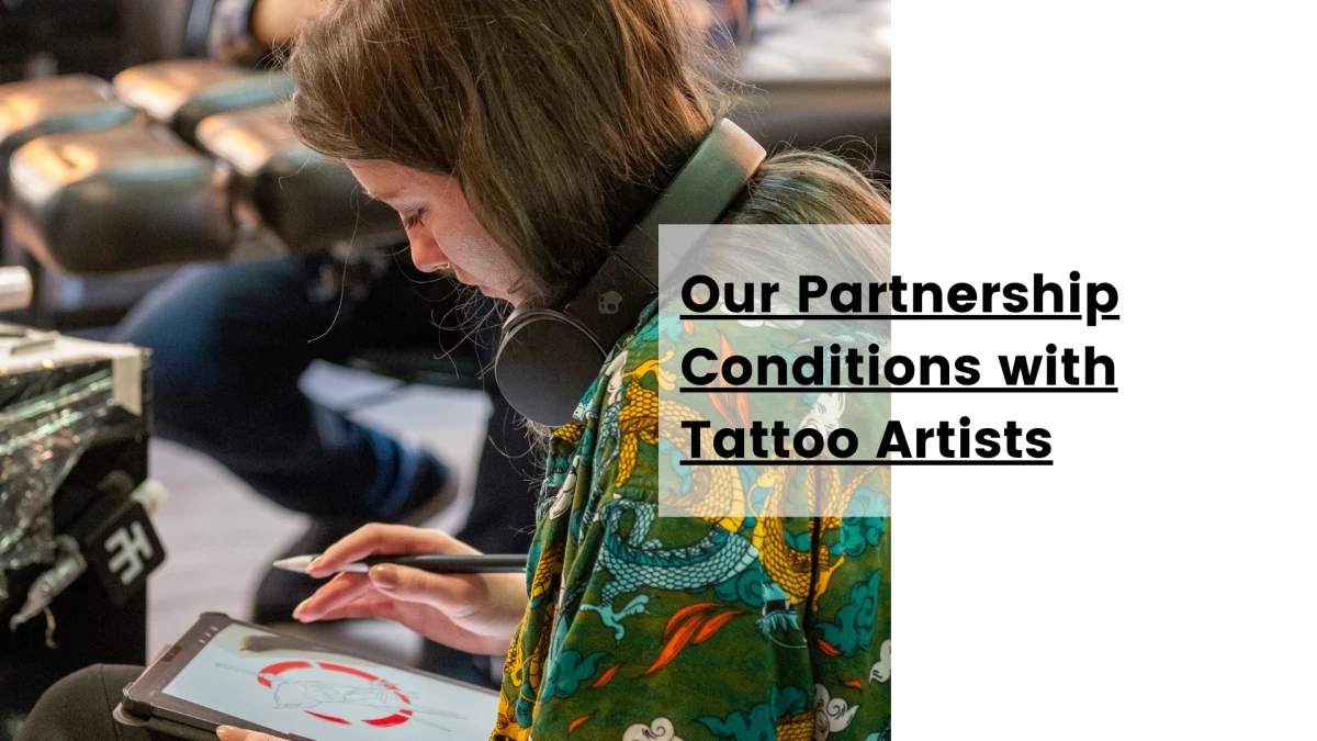 Our Partnership Conditions with Tattoo Artists