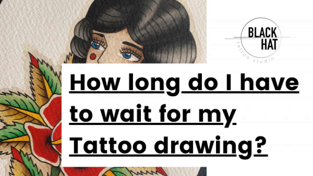 How long to wait for my tattoo design ?