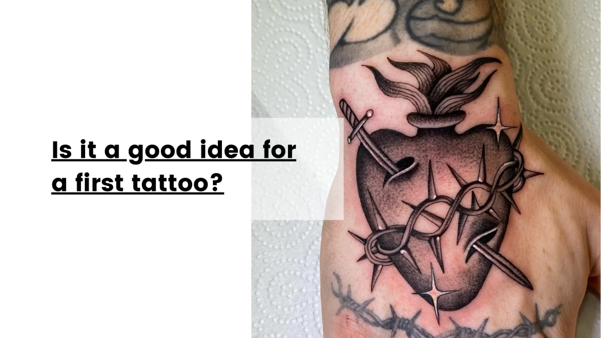 Is it a good idea for a first tattoo