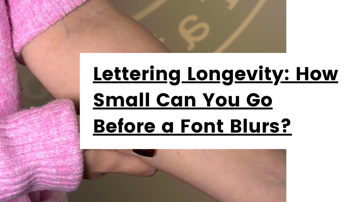 Titre - Lettering Longevity_ How Small Can You Go Before a Font Blurs