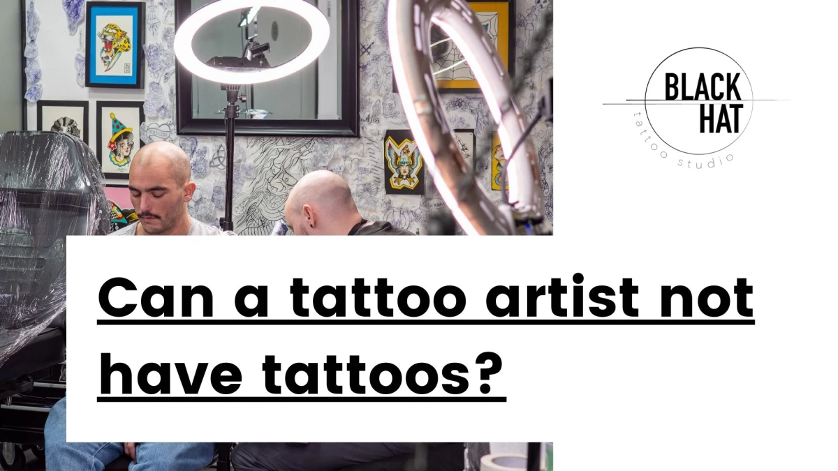 Title - Can a tattoo artist not have tattoos