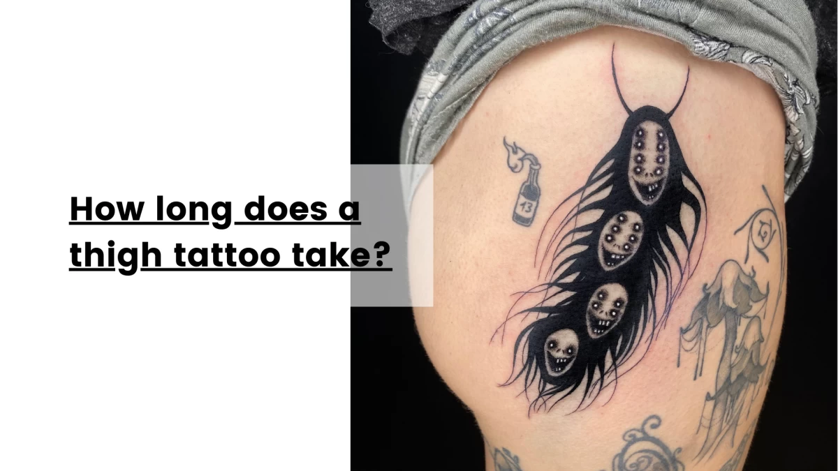 How long does a thigh tattoo take