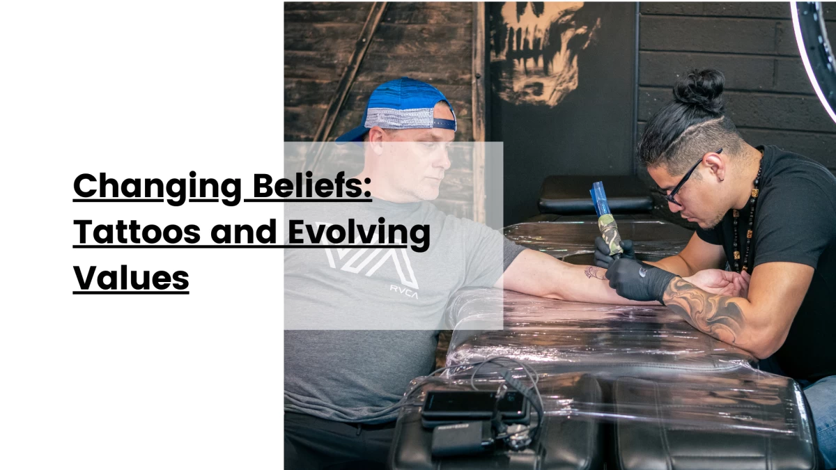 Changing Beliefs_ Tattoos and Evolving Values
